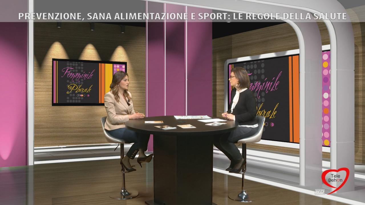 Femminile Plurale 2020/2021 Prevenzione, sana alimentazione e sport: le regole della salute